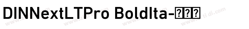 DINNextLTPro BoldIta字体转换